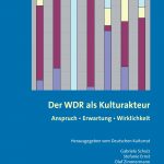 Der WDR als Kulturakteur